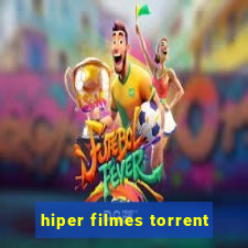 hiper filmes torrent